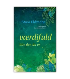 Værdifuld – bliv den du er