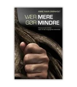 Vær mere gør mindre