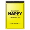 What Makes You Happy Participant’s Guide